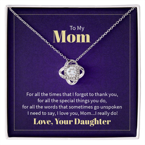 Love Knot Necklace - To My Mom From Your Daughter
